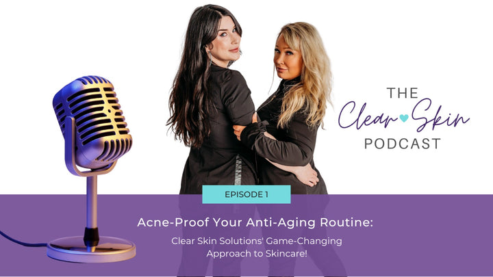 Acne-Proof Your Anti-Aging Routine: Clear Skin Solutions’ Game-Changing Approach To Skincare!